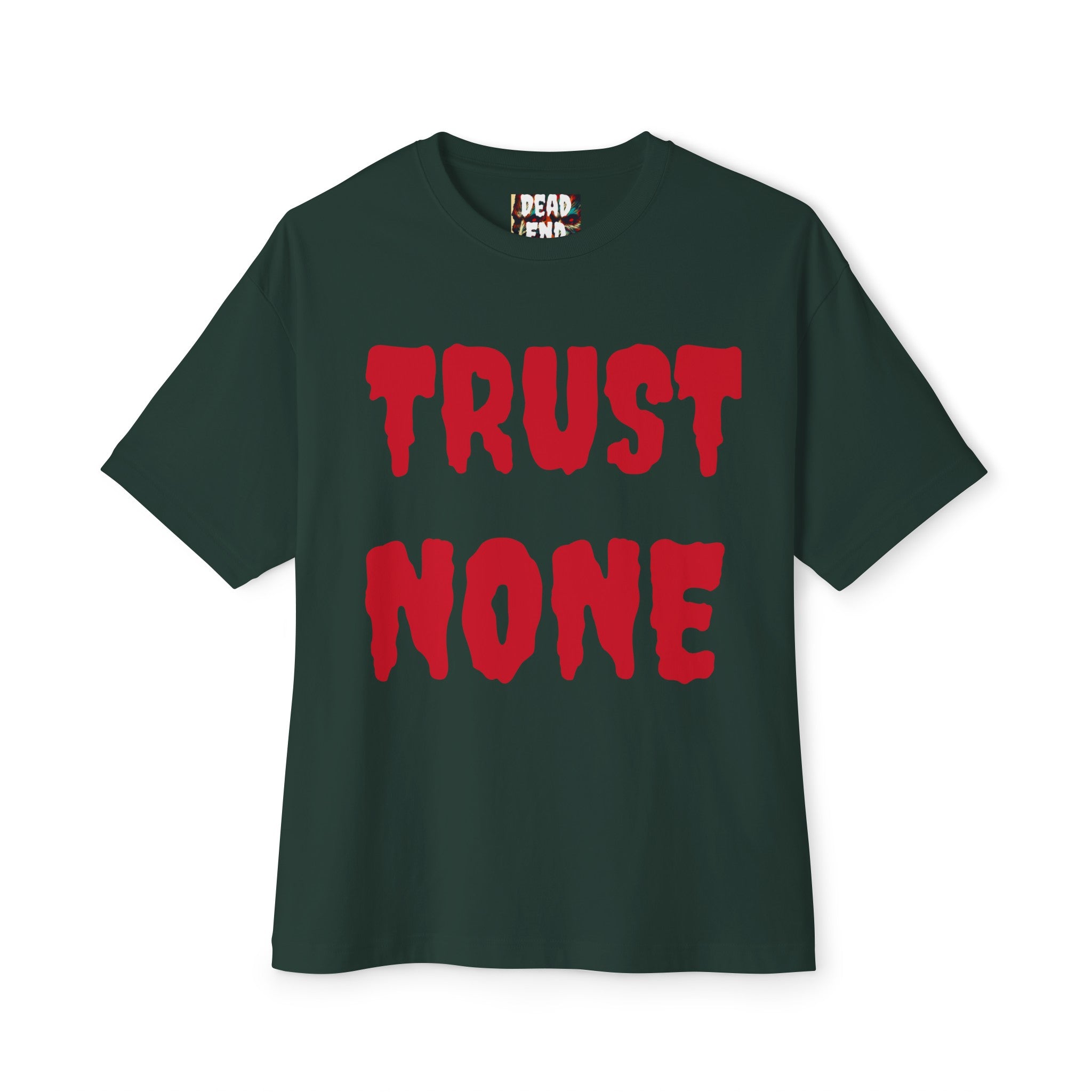 Dead End Trust None Tee