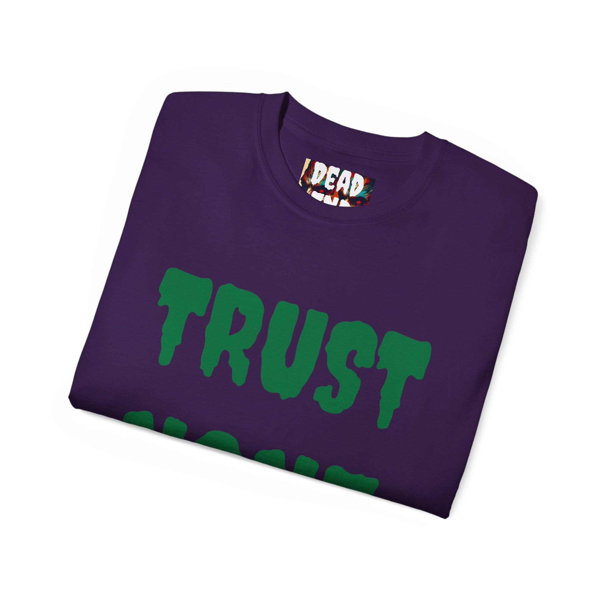 Dead End Trust None Tee