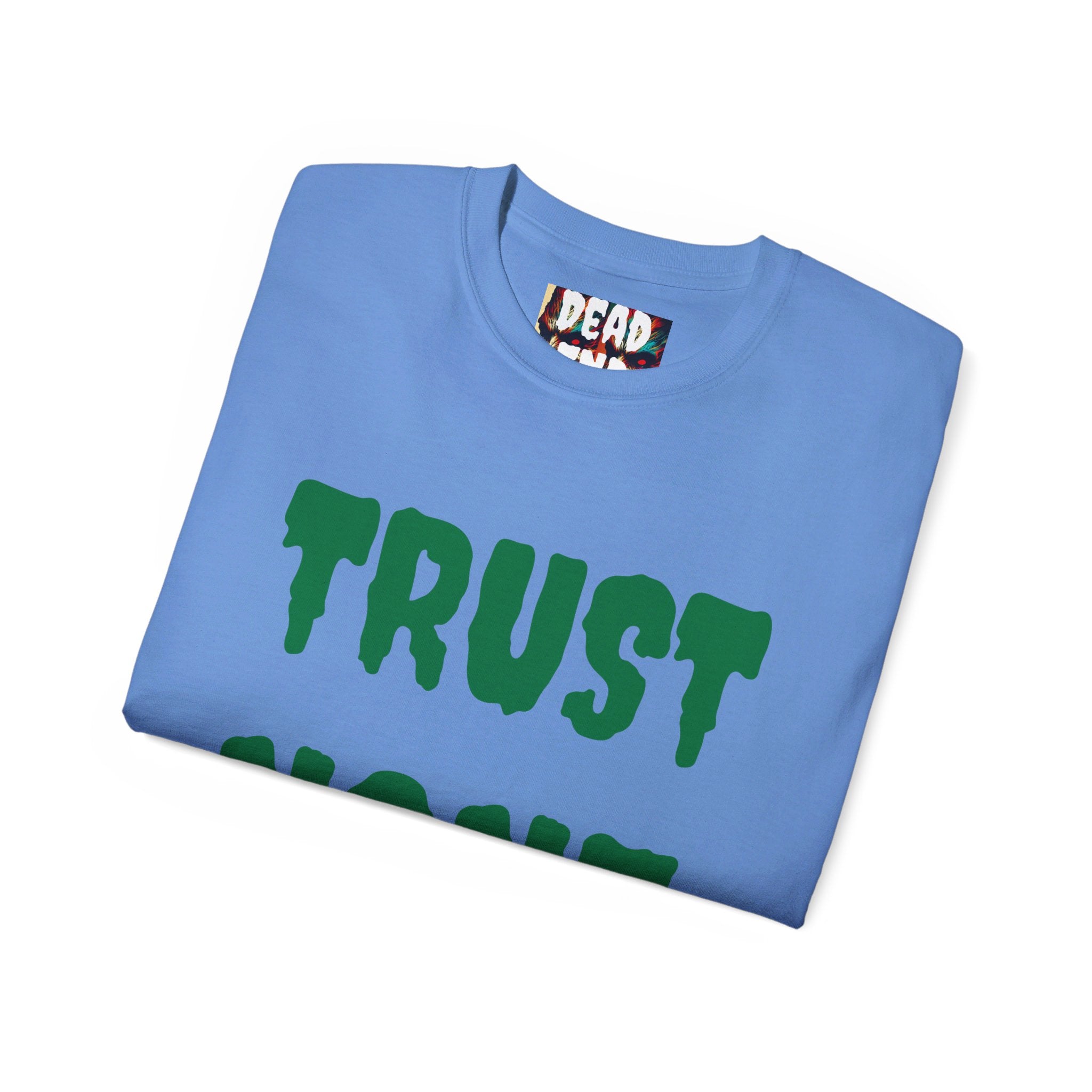 Dead End Trust None Tee