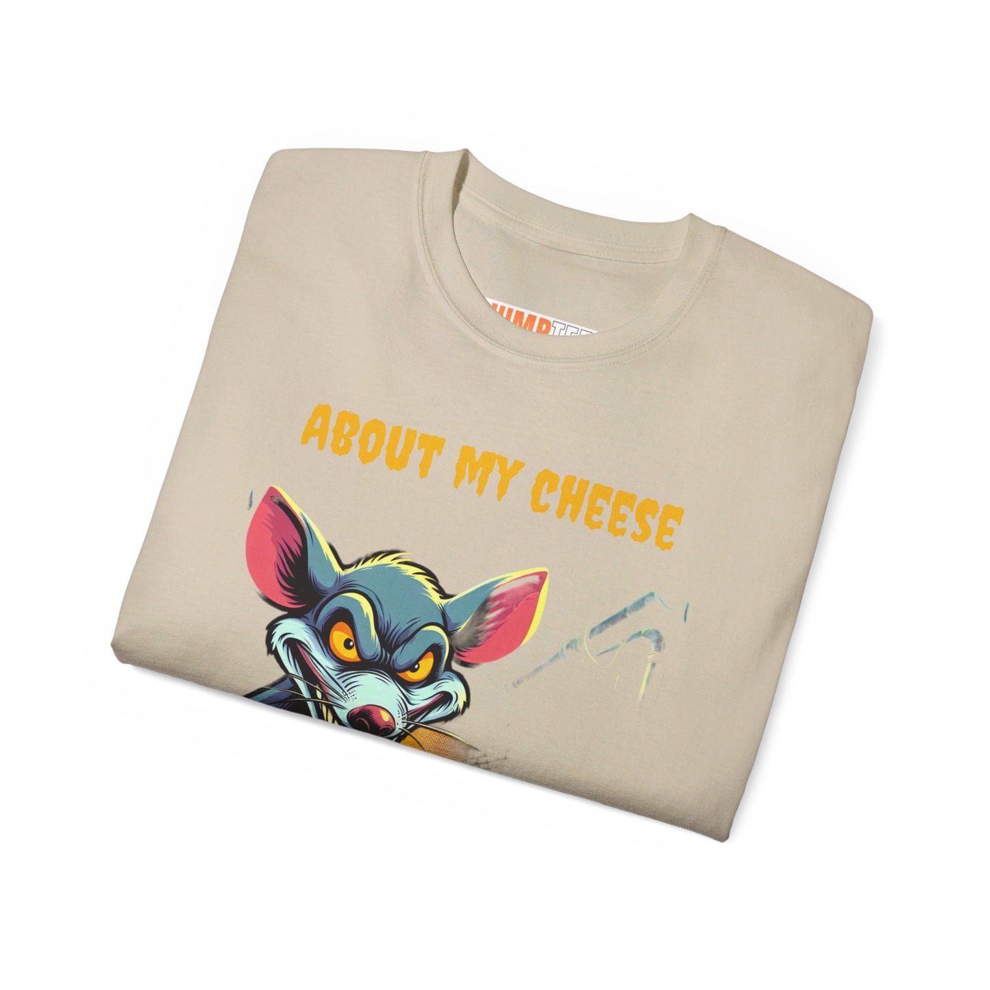 Jumptee Tee’s about my cheese Tee