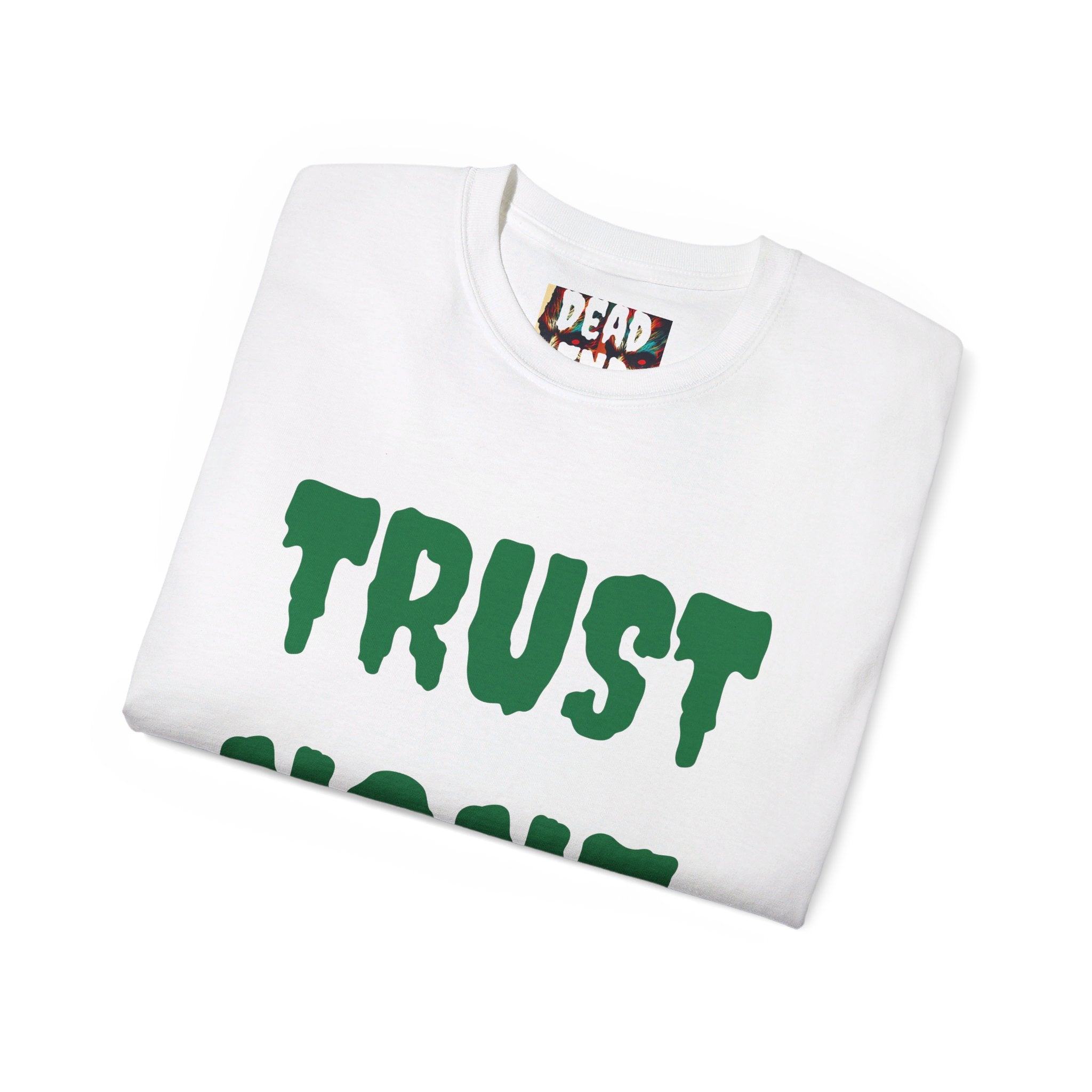 Dead End Trust None Tee